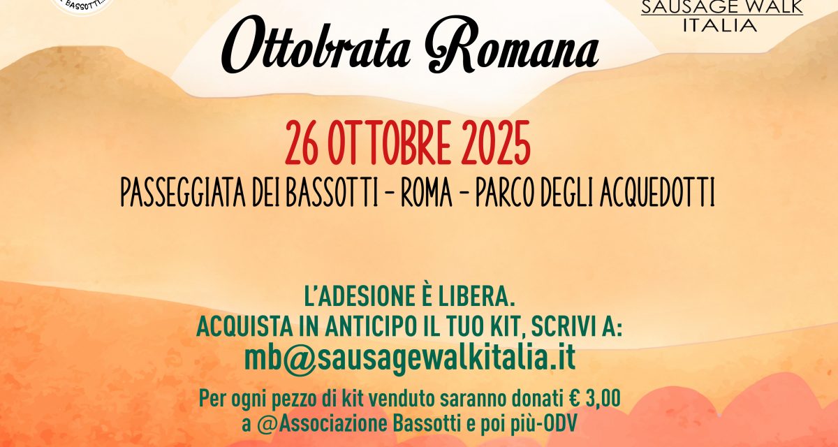 PASSEGGIATA DEI BASSOTTI A ROMA – OTTOBRATA ROMANA 2025